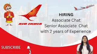 Air India- Hiring for Associate Chat and Senior Associate @AirIndiaOfficialAI @shreyakumari23