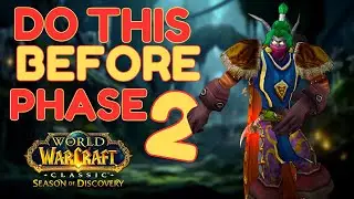 How To Prepare For Phase 2 | Season of Discovery
