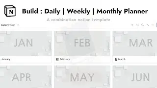 How to build: Notion Daily, Weekly Monthly Planner | Notion Monthly Planner