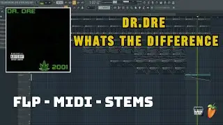 Dr. Dre - What's The Difference (FL Studio Remake) FLP + MIDI + STEMS