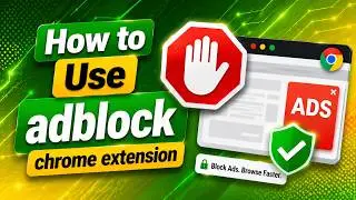 How to Use AdBlock Chrome Extension