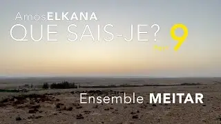 Amos Elkana | Que sais-je? (2023) - part 9