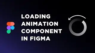 Create a LOADING ANIMATION in Figma | Easy Tutorial