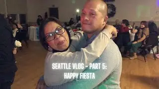 Seattle Vlog - Part 5: Happy Fiesta