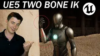 Let's Build the RPG! - 24 – Unreal Engine 5 Simple Inverse Kinematics for Hand and Arm – Two Bone IK