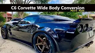 C6 Corvette Widebody Part 6 - After Body Shop & Paint - California Super Coupes ZLR
