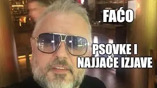 Amir Pašić Faćo - (Best of) NAJJAČE PSOVKE I IZJAVE