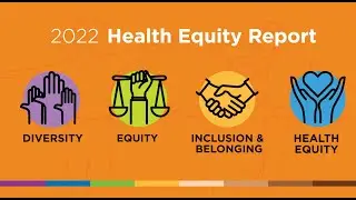 Hennepin Healthcare 2022 Health Equity Report