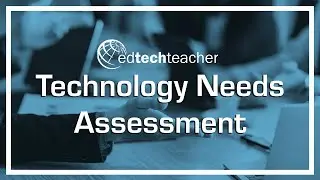 EdTechTeacher Technology Assessment Service