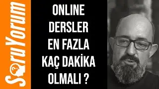 SoruYorum - Online Dersler En Fazla Kaç Dakika Olmalı ?