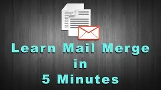 Learn Mail Merge (Using Word 2016) in 5 minutes