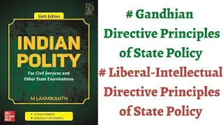 (V36) (Gandhian & Liberal-Intellectual Directive Principles of State Policy) Polity by M. Laxmikanth
