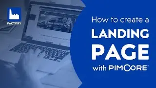 How to create a landing page in Pimcore - A step-by-step tutorial