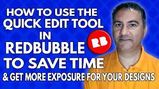 How to Use The Quick Edit Tool in RedBubble