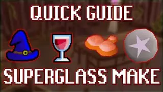 Quick Guide to Superglass Make in OSRS
