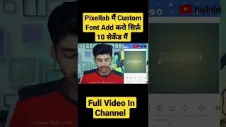 Pixellab Custom Font Kaise add kare | 