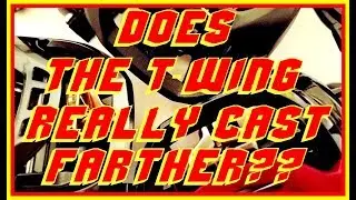 DOES T-WING REALLY CAST FARTHER?: I DEVISED A TEST TO FIND OUT
