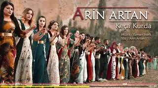 Arin ARTAN  - Keça KURDA