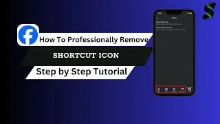 How to Remove Shortcut Icon on Facebook (Quick Fix 2025)