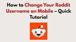 How to Change Your Reddit Username on Mobile 2025 – Quick Tutorial