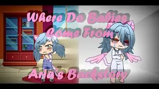 Where do Babies Come From | GCMV/Gacha Club MV | Aria's Backstory