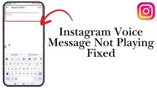 How to Fix Instagram Voice Message Not Playing Problem | Instagram Audio Issue Solved