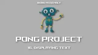 [MASM] 8086 Assembly - Pong -  16 Displaying Text