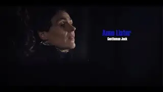 [GENTLEMAN JACK] Anne Lister