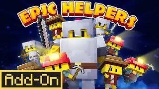Epic Helpers addon in Minecraft PE Bedrock edition