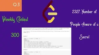 2327. Number of People Aware of a Secret Leetcode Contest 300