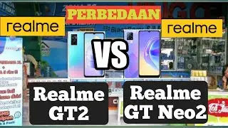 Perbedaan Realme GT2 VS Realme GT Neo2 | Pilihan HP tahun 2022