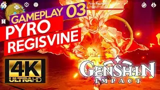 Pyro Regisvine Gameplay | GENSHIN IMPACT | The Blind Bandit