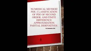 21MAT31:Numerical Method PDE, Classification of PDE of second order & Finite difference approximate.