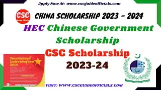 HEC CSC TYPE A Scholarship 2023-2024 || Type A Chinese Government Scholarship 2023-2024