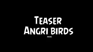 Angri Birds Teaser