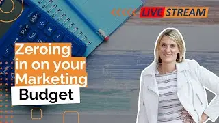 Zeroing in on your Marketing budget