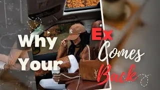 Top 5  Reasons Why Your Ex Comes Back ❤️🫴🏿  no.5 will shock you 💔