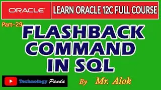 Oracle Tutorials | FlashBack Command in Oracle by Mr. Alok