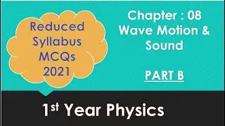 1st year Physics | Reduced syllabus MCQ's 2021- (Lecture 2B) | Chapter 08 | Doppler's effect