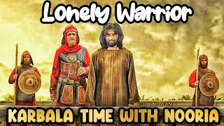 Muslim Bin Aqeel - Lonely Warrior | Martyrdom | 9 Zilhajj | Imam Hussain | Shahadat | KAZSchool