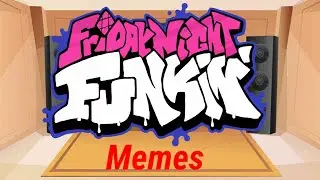 FNF React To Meme's
