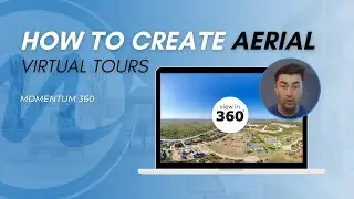 How to Create Aerial Virtual Tours