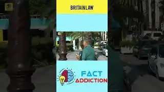 BRITAIN LAW FACT YOU DIDN'T KNOW