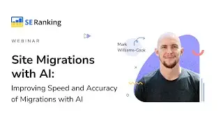 Site Migrations with AI:  Improving Speed and Accuracy of Migrations with AI