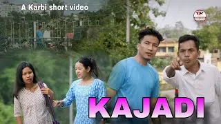 KAJADI || Karbi short video|| 2024