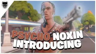 Noxin 💎 Esports Psycho Introducing