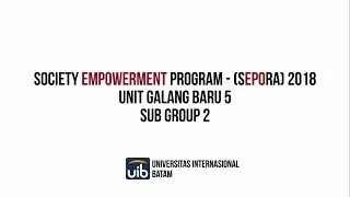 Society Empowerment 2018 - UIB - Unit Sub Group 2 - Unit Galang Baru 5
