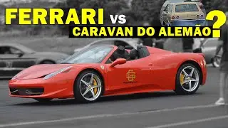 FERRARI NÃO ACEITOU ACELERAR COM ALEMÃO DA CARAVAN 😱