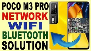 POCO M3 PRO 5G No Network Wi-Fi Bluetooth GPS Not Work Solution