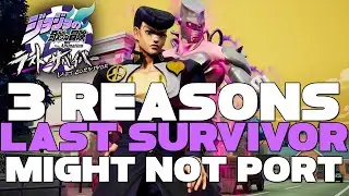 3 REASONS Jojo's Bizarre Adventure LAST SURVIVOR Might NOT Come To Consoles!